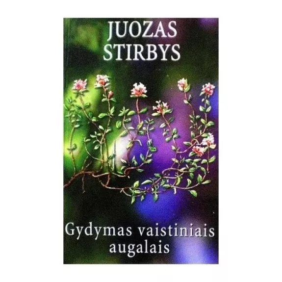 Gydymas vaistiniais augalais - Juozas Stirbys, knyga