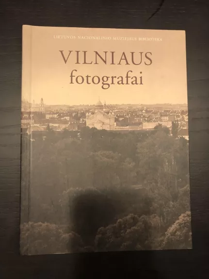 Vilniaus fotografai - Vitalija Jočytė, knyga 1