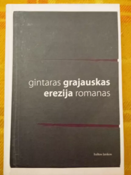 Erezija - Gintaras Grajauskas, knyga