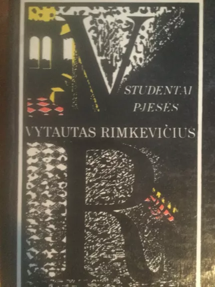 Studentai. Pjesės - Vytautas Rimkevičius, knyga