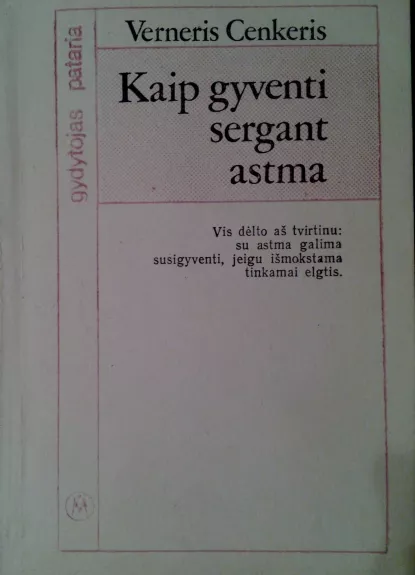 Kaip gyventi sergant astma
