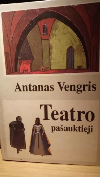 Teatro pašauktieji - Antanas Vengris, knyga