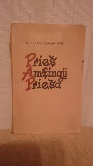 Prieš amžinąjį priešą - Kostas Korsakas, knyga
