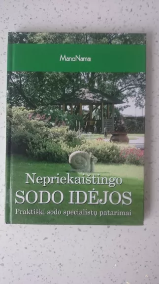 Nepriekaištingo sodo idėjos - Lina Lankauskaitė, Lia  Virkus, knyga