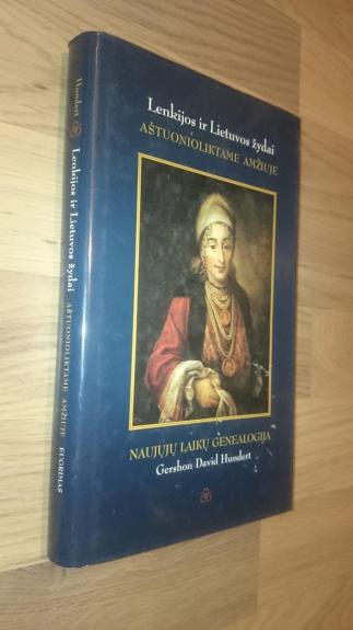 Lenkijos ir Lietuvos žydai aštuonioliktame amžiuje: naujųjų laikų genealogija