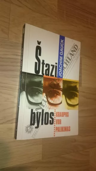 Štazi bylos. Kraupus VDR palikimas