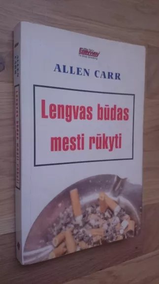 Lengvas būdas mesti rūkyti - Allen Carr, knyga