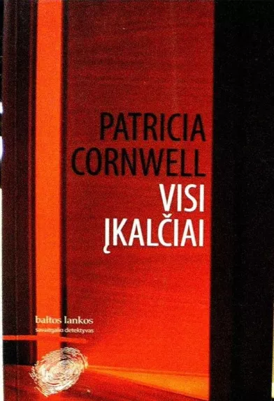 Visi įkalčiai - Patricia Cornwell, knyga