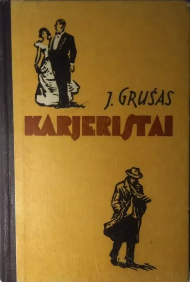 Karjeristai - Juozas Grušas, knyga