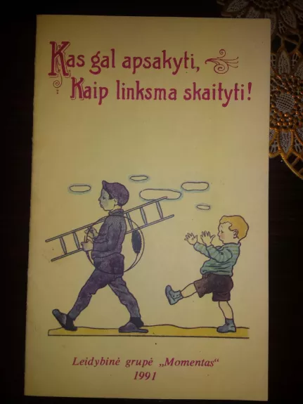 Kas gal pasakyti kaip linksma skaityti