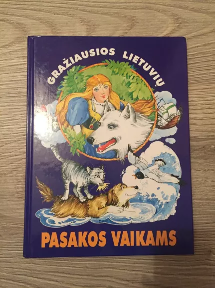 Gražiausios lietuvių pasakos vaikams (2 knyga) - Pranas Sasnauskas, knyga