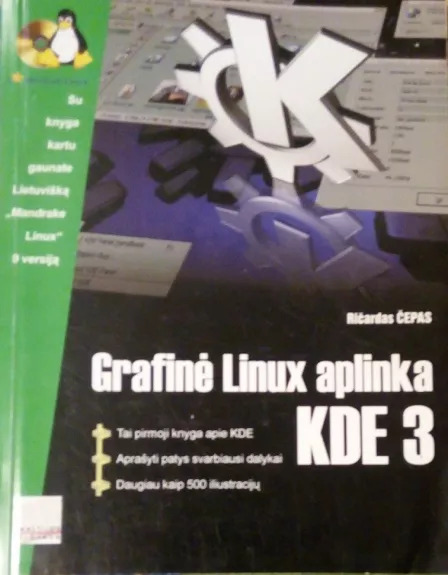 Grafinė Linux aplinka KDE3 - Ričardas Čepas, knyga