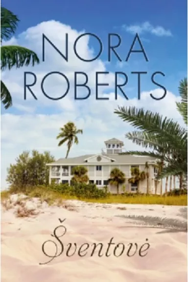 Šventovė - Nora Roberts, knyga