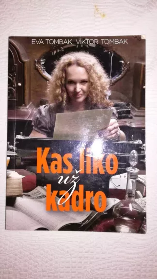 Kas liko už kadro - Eva Tombak, knyga