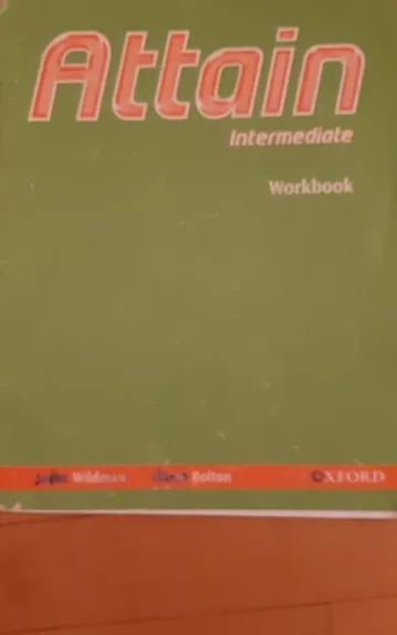 Attain intermediate Workbook - D. Bolton, J.  Wildman, knyga