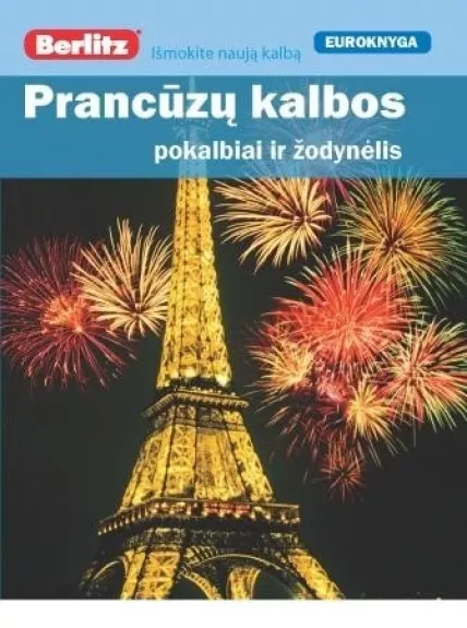 Prancūzų kalbos pokalbiai ir žodynėlis - Autorių Kolektyvas, knyga