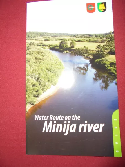 Water Route on the Minija river- guide - Autorių Kolektyvas, knyga 1