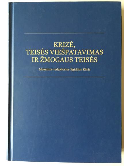 Krizė, teisės viešpatavimas ir žmogaus teisės