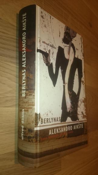 Berlynas. Aleksandro aikštė - Alfred Doblin, knyga