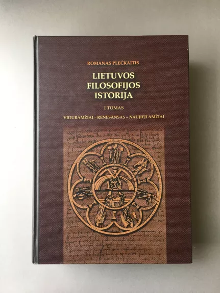 Lietuvos filosofijos istorija (I tomas) - R. Plečkaitis, knyga