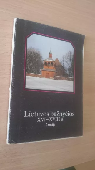 Lietuvos bažnyčios XVI-XVIII a. (2 serija)