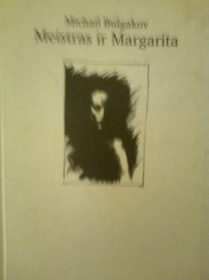 Meistras ir Margarita - Michailas Bulgakovas, knyga