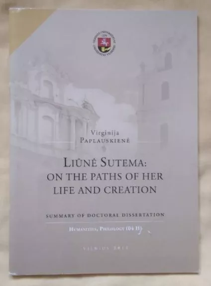 Liune Sutema : On the paths of her life and creation - Virginija Paplauskienė, knyga