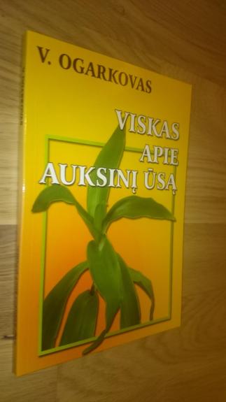 Viskas apie auksinį ūsą - Vladimiras Ogarkovas, knyga