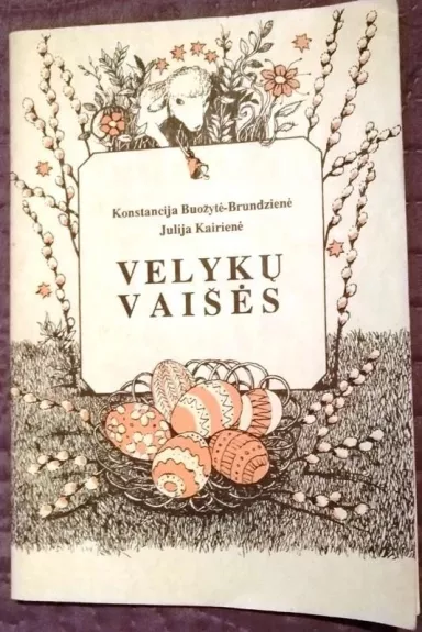 Velykų vaišės - Konstancija, Julija Buožytė-Brundzienė, Kairienė, knyga