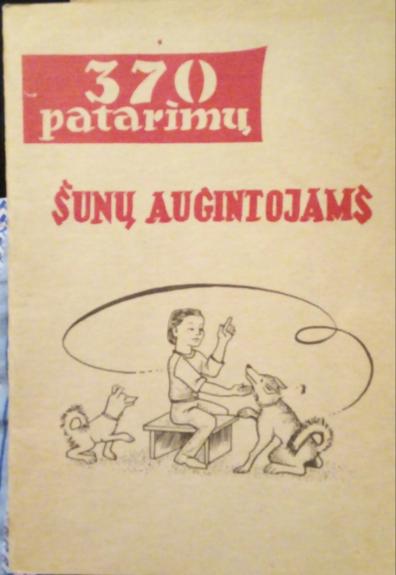 370 patarimų šunų augintojams