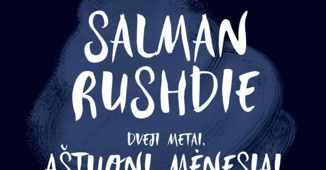 Dveji metai, aštuoni mėnesiai, dvidešimt aštuonios naktys - Salman Rushdie, knyga
