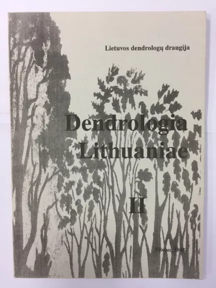 Dendrologia Lituaniae (II) - Autorių Kolektyvas, knyga