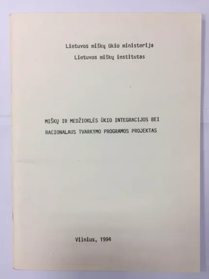 Miškų ir medžioklės ūkio integracijos bei racionalaus tvarkymo programos projektas - Vytautas Padaiga, knyga