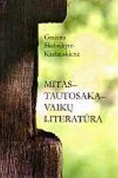 Mitas - tautosaka - vaikų literatūra - Autorių Kolektyvas, knyga