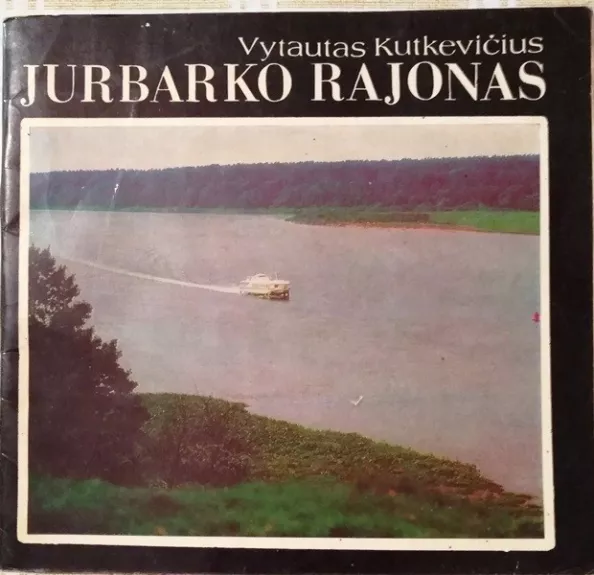 Jurbarko rajonas - Vytautas Kutkevičius, knyga