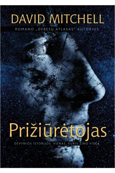 Prižiūrėtojas. Devynios istorijos. Vienas, kuris žino viską - David Mitchell, knyga