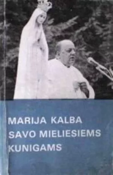 Marija kalba savo mieliesiems kunigams - Česlovas Auglys, knyga