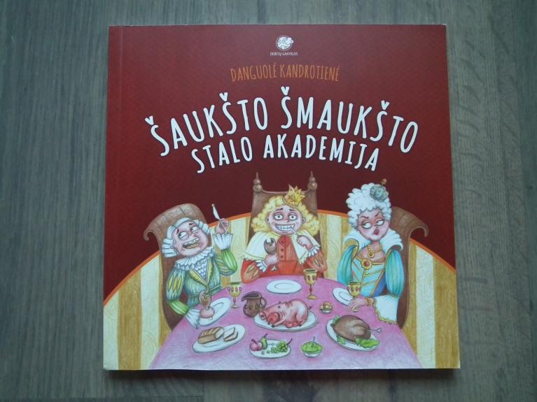 Šaukšto Šmaukšto stalo akademija - Danguolė Kandrotienė, knyga