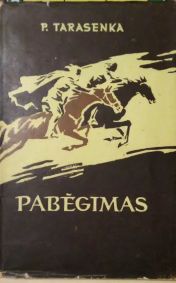 Pabėgimas - Petras Tarasenka, knyga 1