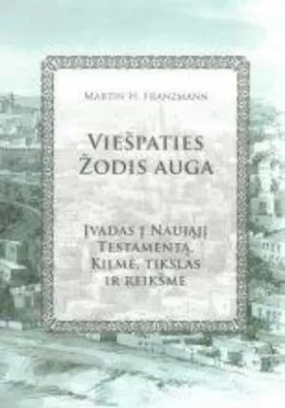 Viešpaties žodis auga