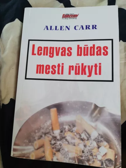 Lengvas būdas mesti rūkyti - Allen Carr, knyga