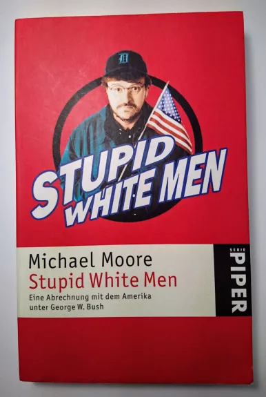 Stupid White Men - Michael Moore, knyga