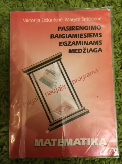 Pasirengimo baigiamiesiems egzaminams medžiaga: Matematika - Viktorija Sičiūnienė, Marytė  Stričkienė, knyga