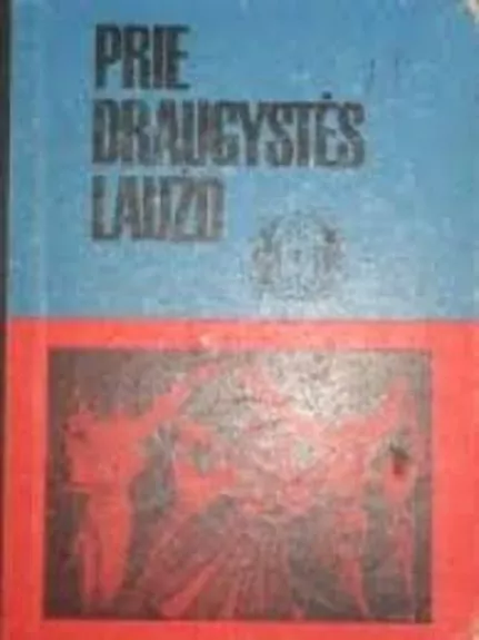 Prie draugystės laužo - Kazys Poškaitis, knyga