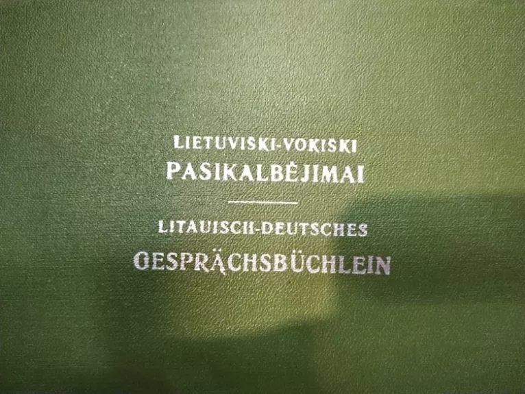 Lietuviški-vokiški pasikalbėjimai (Litauisch-Deutsches Gesprächsbüchlein) - Valteris Mačkus, knyga