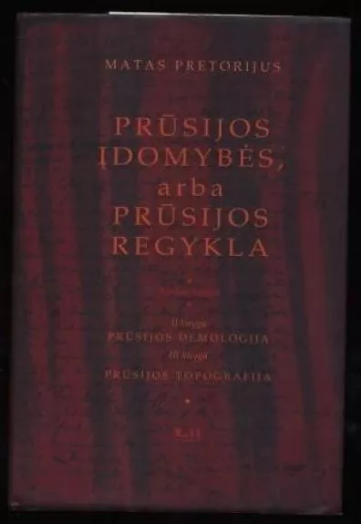 Prūsijos įdomybės, arba prūsijos regykla III t. - Matas Pretorijus, knyga