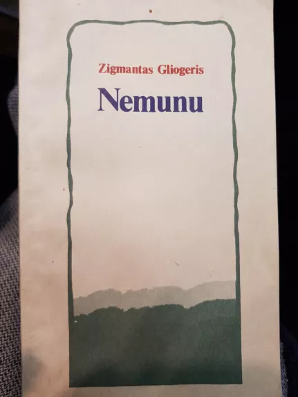 Nemunu - Zigmantas Gliogeris, knyga
