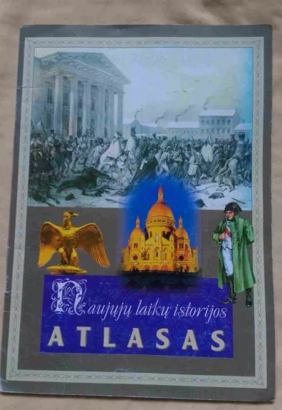 Naujųjų laikų istorijos atlasas 9 klasei - Arūnas Latišenka, knyga
