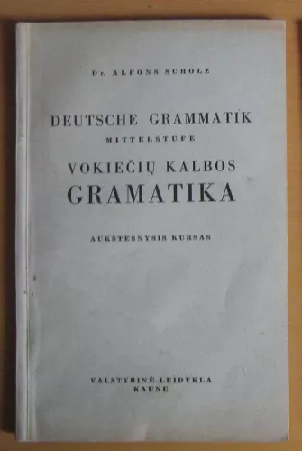 Vokiečių kalbos gramatika - Alfons Scholz, knyga