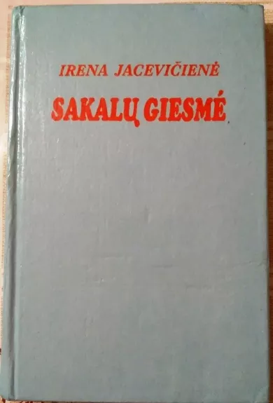 Sakalų giesmė - Irena Jacevičienė, knyga